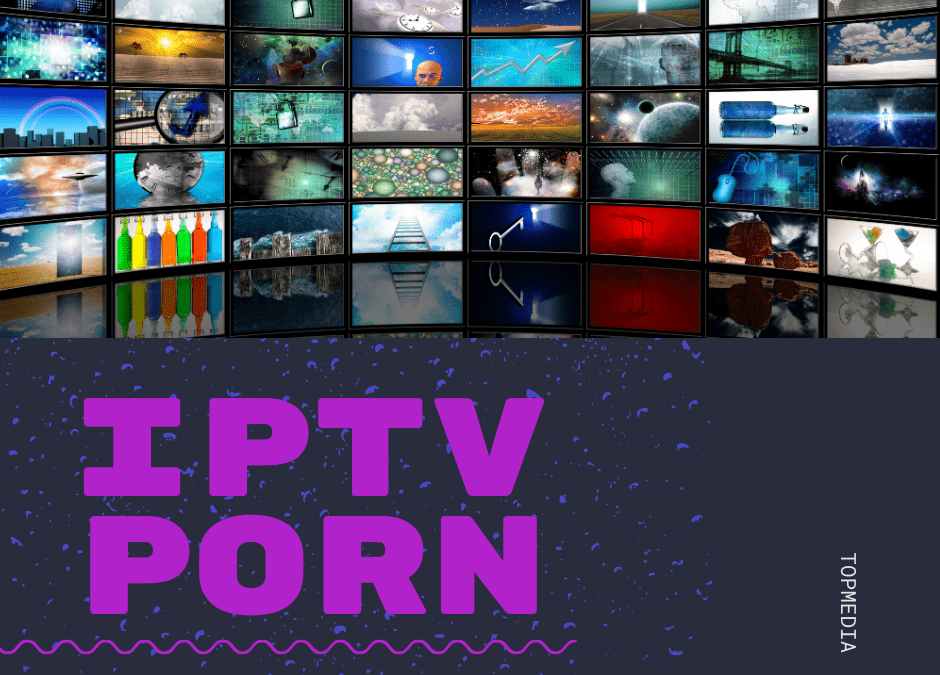 IPTV Porn